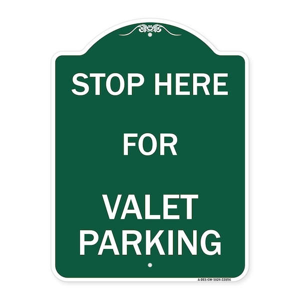 Signmission Designer Series Stop Here for Valet Parking, Green & White Aluminum Sign, 18" x 24", GW-1824-22856 A-DES-GW-1824-22856 - main